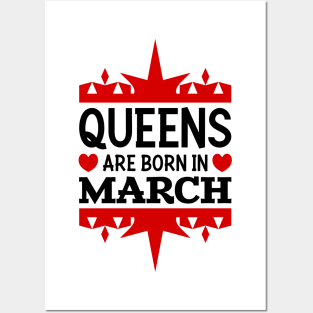 Queens are born in March Posters and Art